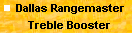 Dallas Rangemaster - Treble Booster